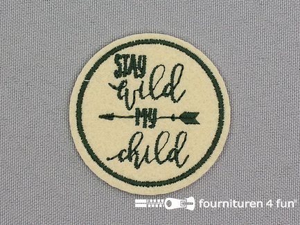 Applicatie Ø 45mm Stay Wild My Child